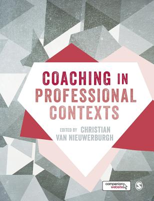 Coaching in Professional Contexts - Van Nieuwerburgh, Christian (Editor)