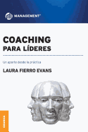 Coaching Para Lideres: Un aporte desde la prctica