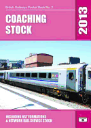 Coaching Stock: Including HST Formations and Network Rail Service Stock