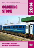 Coaching Stock: Including HST Formations and Network Rail Service Stock
