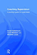 Coaching Supervision: A Practical Guide for Supervisees