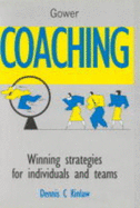 Coaching: Winning Strategies for Individuals and Teams
