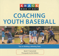 Coaching Youth Baseball: Tips on Building a Winning Team