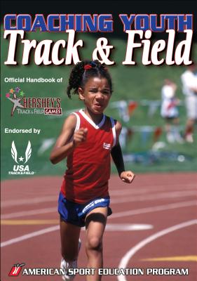 Coaching Youth Track & Field - American Sport Education Program