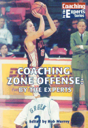 Coaching Zone Offense: By the Experts