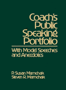 Coach's Public Speaking Portfolio: With Model Speeches and Anecdotes