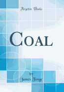 Coal (Classic Reprint)