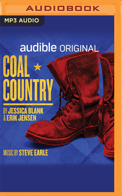 Coal Country - Blank, Jessica, and Jensen, Erik, and Earle (Music), Steve