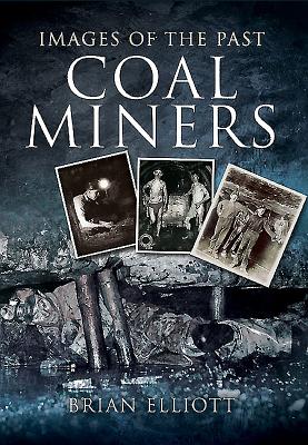 Coal Miners - Elliott, Brian