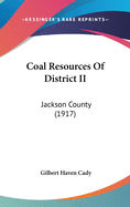 Coal Resources Of District II: Jackson County (1917)