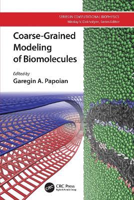 Coarse-Grained Modeling of Biomolecules - Papoian, Garegin A. (Editor)