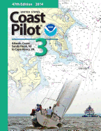 Coast Pilot 3: Atlantic Coast: Sandy Hook, NJ to Cape Henry, Va