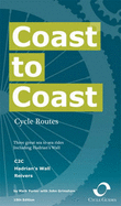 Coast to Coast Cycle Routes: Three Great Sea to Sea Rides Including Hadrian's Wall