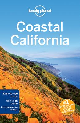 Coastal California - Lonely Planet, and Bender, Andrew, and Benson, Sara