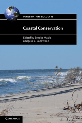 Coastal Conservation - Maslo, Brooke (Editor), and Lockwood, Julie L. (Editor)