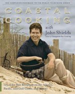 Coastal Cooking with John Shields - Shields, John, Professor