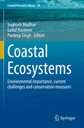 Coastal Ecosystems: Environmental Importance, Current Challenges and Conservation Measures