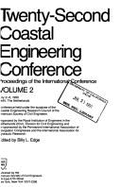 Coastal Engineering Conference, 1990: Proceedings of the International Conference July 2-6, 1990, Delft, the Netherlands