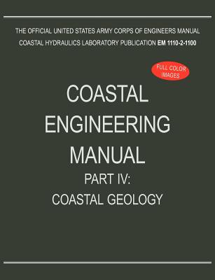 Coastal Engineering Manual Part IV: Coastal Geology (EM 1110-2-1100) - U S Army Corps of Engineers