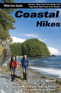 Coastal Hikes: A Guide to West Coast Hiking in British Columbia and Washington State