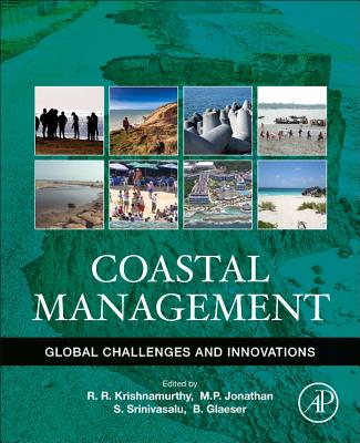 Coastal Management: Global Challenges and Innovations - Krishnamurthy, R. R. (Editor), and Jonathan, M.P., PhD (Editor), and Srinivasalu, Seshachalam (Editor)