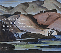 Coastline to Skyline: The Philip H. Greene Gift of California Watercolors, 1930-1960