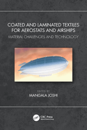 Coated and Laminated Textiles for Aerostats and Airships: Material Challenges and Technology