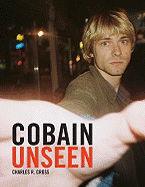 Cobain Unseen - Cross, Charles R