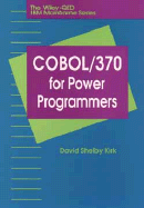 COBOL/370 for Power Programmers - Kirk, David S