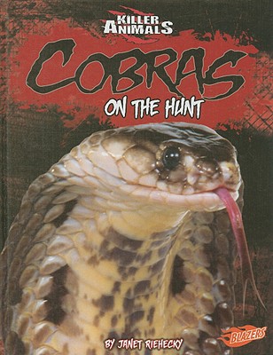 Cobras: On the Hunt - Riehecky, Janet