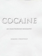 Cocaine: An Unauthorised Biography