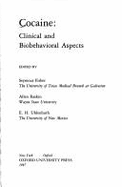 Cocaine: Clinical and Biobehavioral Aspects - Fisher, Seymour, Professor (Editor), and Raskin, Allen (Editor), and Uhlenhuth, E H (Editor)