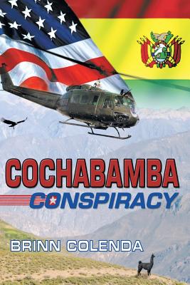 Cochabamba Conspiracy - Colenda, Brinn