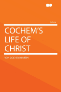 Cochem's Life of Christ