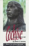 Cochise: Chiricahua Apache Chief - Sweeney, Edwin R