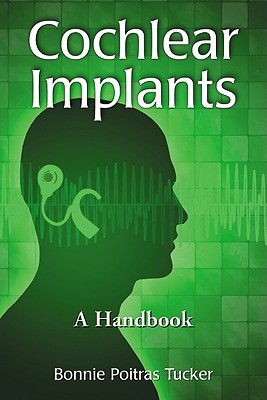 Cochlear Implants: A Handbook - Tucker, Bonnie Poitras