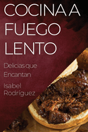 Cocina a Fuego Lento: Delicias que Encantan