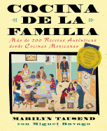 Cocina de la Familia (Family Kitchen): Mas de 200 Recetas Autenticas de Cocinas Mexicanas