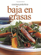Cocina Practica - Baja En Grasas - Toyos, Isabel (Editor)