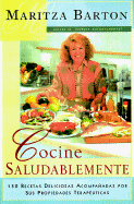 Cocine Saludablemente (Healthy Cooking)