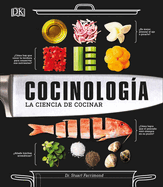 Cocinolog?a (the Science of Cooking): La Ciencia de Cocinar