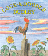 Cock-A-Doodle Dudley - Peet, Bill Peet