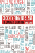 Cockney Rhyming Slang: The Language of London