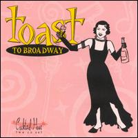 Cocktail Hour: Toast to Broadway - Various Artists