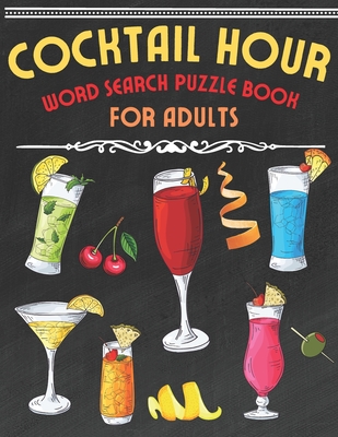 Cocktail Hour Word Search Puzzle Book for Adults: Large Print Word Search Book For Adults - Squad, Puzzler