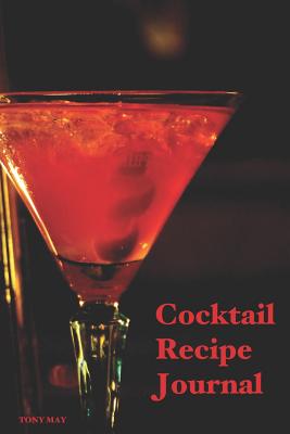 Cocktail Recipe Journal - May, Tony