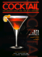 Cocktail: The Drinks Bible for the 21st Century - Harrington, Paul, and Morehead, Laura