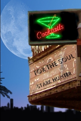 Cocktails for the Soul - Hunter, Stark