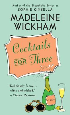Cocktails for Three - Wickham, Madeleine