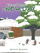 Coco and Mango's Snow Day